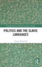 Image for Politics and the Slavic Languages