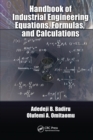 Image for Handbook of industrial engineering equations, formulas, and calculations