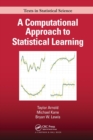 Image for A Computational Approach to Statistical Learning