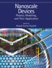 Image for Nanoscale devices  : physics, modeling, and their application