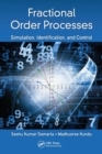 Image for Fractional Order Processes : Simulation, Identification, and Control
