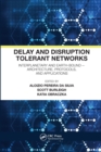 Image for Delay and Disruption Tolerant Networks