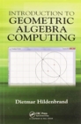 Image for Introduction to Geometric Algebra Computing