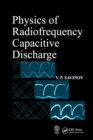 Image for Physics of Radiofrequency Capacitive Discharge