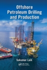 Image for Offshore Petroleum Drilling and Production