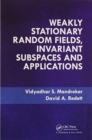 Image for Weakly Stationary Random Fields, Invariant Subspaces and Applications