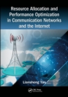 Image for Resource Allocation and Performance Optimization in Communication Networks and the Internet