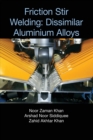 Image for Friction stir welding  : dissimilar aluminium alloys