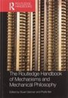 Image for The Routledge Handbook of Mechanisms and Mechanical Philosophy