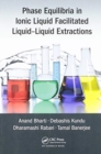 Image for Phase Equilibria in Ionic Liquid Facilitated Liquid-Liquid Extractions