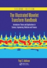 Image for The illustrated wavelet transform handbook  : introductory theory and applications in science, engineering medicine and finance