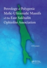 Image for Petrology of Polygenic Mafic-Ultramafic Massifs of the East Sakhalin Ophiolite Association