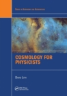 Image for Cosmology for Physicists