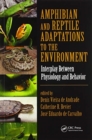 Image for Amphibian and Reptile Adaptations to the Environment : Interplay Between Physiology and Behavior
