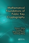 Image for Mathematical Foundations of Public Key Cryptography