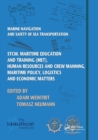 Image for Marine navigation and safety of sea transportation: STCW, maritime education and training (MET), human resources and crew manning, maritime policy, logistics and economic matters