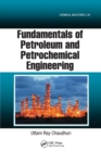 Image for Fundamentals of Petroleum and Petrochemical Engineering