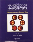 Image for Handbook of nanophysics: Nanoparticles and quantum dots