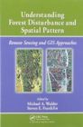 Image for Understanding Forest Disturbance and Spatial Pattern : Remote Sensing and GIS Approaches