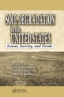 Image for Soil Degradation in the United States : Extent, Severity, and Trends