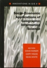 Image for Socio-Economic Applications of Geographic Information Science