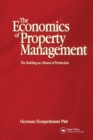 Image for Economics of Property Management: The Building as a Means of Production