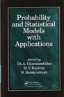 Image for Probability and Statistical Models with Applications