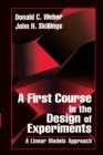 Image for A First Course in the Design of Experiments