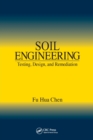 Image for Soil Engineering : Testing, Design, and Remediation
