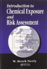 Image for Introduction to Chemical Exposure and Risk Assessment