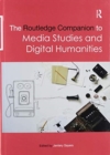 Image for The Routledge Companion to Media Studies and Digital Humanities