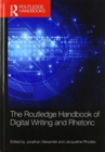 Image for The Routledge Handbook of Digital Writing and Rhetoric