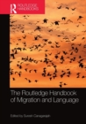 Image for The Routledge Handbook of Migration and Language