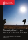 Image for Routledge Handbook of Media, Conflict and Security