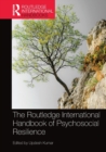 Image for The Routledge International Handbook of Psychosocial Resilience