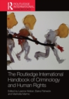 Image for The Routledge International Handbook of Criminology and Human Rights