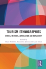 Image for Tourism Ethnographies : Ethics, Methods, Application and Reflexivity