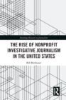 Image for The Rise of NonProfit Investigative Journalism in the United States