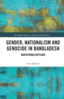 Image for Gender, Nationalism, and Genocide in Bangladesh