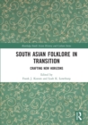 Image for South Asian Folklore in Transition : Crafting New Horizons