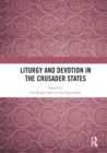 Image for Liturgy and Devotion in the Crusader States