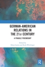 Image for German-American Relations in the 21st Century