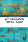 Image for Nietzsche and Jewish Political Theology