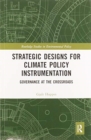Image for Strategic designs for climate policy instrumentation  : governance at the crossroads