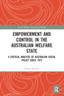Image for Empowerment and Control in the Australian Welfare State