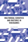 Image for Multimodal Semiotics and Rhetoric in Videogames