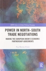 Image for Power in North-South trade negotiations  : making the European Union&#39;s economic partnership agreements