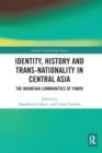 Image for Identity, History and Trans-Nationality in Central Asia