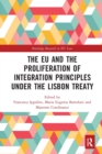 Image for The EU and the Proliferation of Integration Principles under the Lisbon Treaty