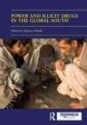 Image for Power and Illicit Drugs in the Global South